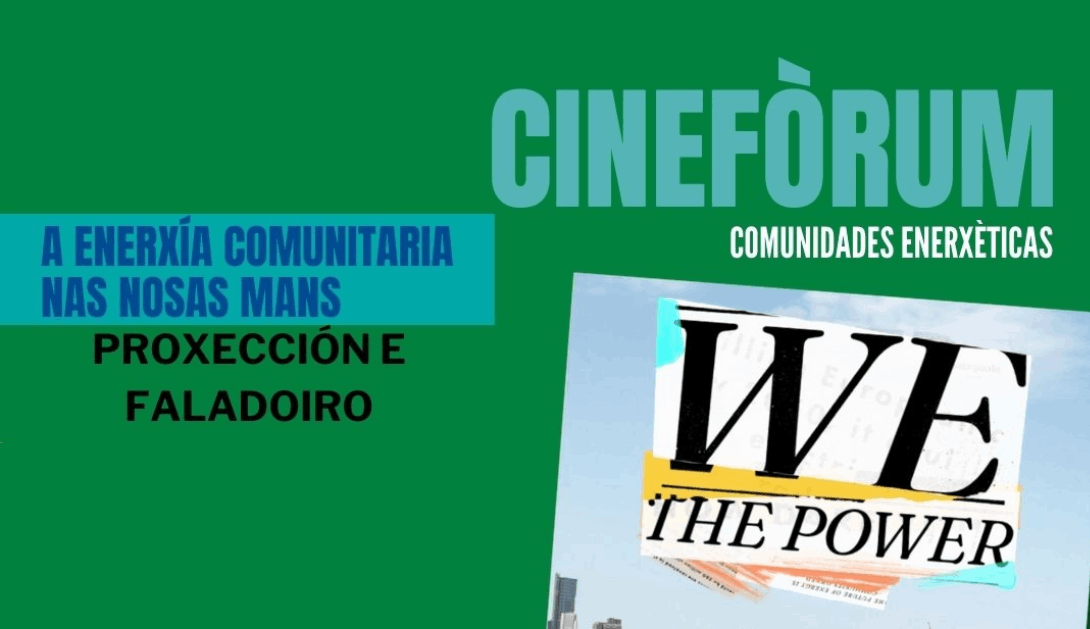 Ir a Cinefórum sobre Comunidades Energéticas «We The Power»- Ourense